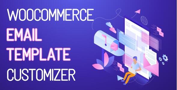 WooCommerce Email Template Customizer v1.2.17（已汉化）- WooCommerce 电子邮件模板定制插件